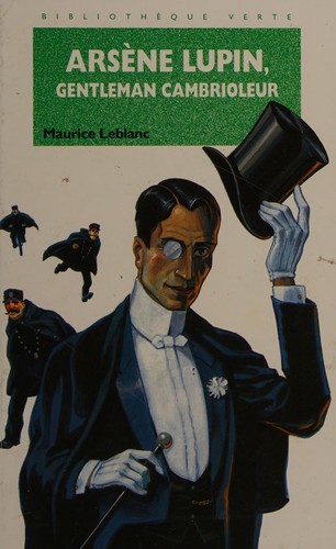 The Extraordinary Adventures of Arsène Lupin, Gentleman-Burglar - Maurice Leblanc